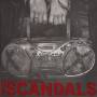 Scandals - Sound Of Your Stereo
