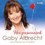 Gaby Albrecht - Herzenswunsch (Die schnsten Hits mit Gefhl)
