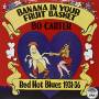 Bo Carter - Banana In Your Fruit Basket: Red Hot Blues 1931