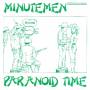 Minutemen - Paranoid Time