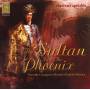 Charivari Agreable - The Sultan And The Phoenix-Kammermusik