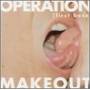 Operation Makeout - First Base