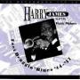 Harry James - Feet Draggin Blues 44-47