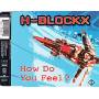 H-Blockx - How Do You Feel