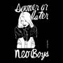 Neo Boys - Sooner Or Later