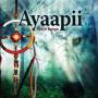 Ayaapii - Spirit Songs
