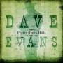 Dave Evans - Pretty Green Hills