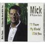 Mick Flavin - I'll Share My World With You
