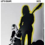 Dicte - Lets Escape