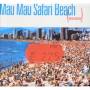 Mau Mau - Safari Beach