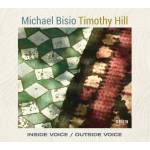 Michael Bisio & Timothy Hill - Inside Voice / Outside Voice