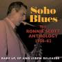 Ronnie Scott - Soho Blues: Ronnie Scott Ant.