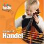 Handel - Best Of Classical Kids: George Frederic Handel