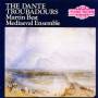 Martin Mediaeval Ensemble Best - THE DANTE TROUBADOURS/MEDIEVAL