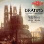 Kevin Bowyer - Brahms Organ Works