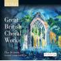 Harry Christophers / The Sixteen - Great British Choral Works