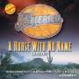 America - A Horse With No Name & Ot