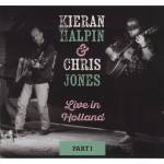 Chris Jones & Kieran Halpin - Live In Holland Part I