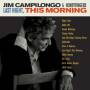 Jim Campilongo - Last Night This Morning