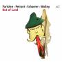 Parisien / Peirani / Schaerer / Wollny - Out of Land