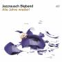 Jazzrausch Bigband - Alle Jahre wieder! (Digipak)