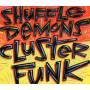 Shuffle Demons - Cluster funk