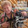 Michel Pruvot - Un Siecle De Chansons Francaises