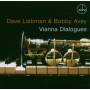 Dave Liebman / Bobby Avey - Vienna Dialogues