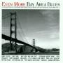Various - Even More Bay Area Blues