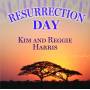 Kim Harris & Reggie - Resurrection Day