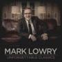 Mark Lowry - Unforgettable Classics