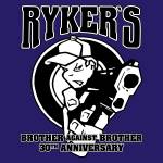 Ryker's - Brother Against Brother (30TH Anniversary)