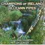 Con Durham - Champions of Ireland - Uilleann Pipes