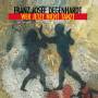Franz Josef Degenhardt - Wer Jetzt Nicht Tanzt