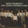 Butch Thompson - King Oliver Centennial Band