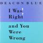 Deacon Blue - I Was Right And You Were Wrong Plus Mexico Rain