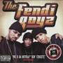 Fendi Boyz - We R Da Muthaf Kin Streetz