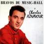 Charles Aznavour - Bravos Du Music Hall