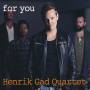 Henrik-Quartet- Gad - For You