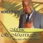Moses Tyson -jr. - - Music