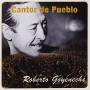 Roberto Goyeneche - Cantor Del Pueblo