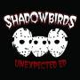 Shadowbirds - Unexpected