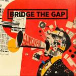 Bridge The Gap - Gainsayer (col. Vinyl)