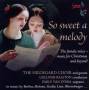 The Hildegard Choir / Van Evera - So Sweet a Melody