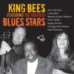 King Bees - King Bees Featuring The Greatest Blues Stars