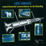 Los Cincos - Experimental Procedures In Hi-