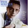 Phil Spector & The Teddy Bears - Building The Wall Of Sound