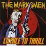 Marksmen - Licence To Thrill