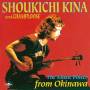 Shoukichi Kina - The Music Power From Okinawa