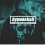 Hypnoskull - Electronic Music Means War To Us 2